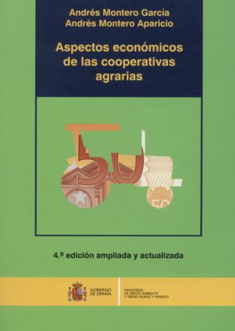 El MARM publica el manual Aspectos económicos de las cooperativas agrarias sobre las reglas económicas que condicionan la gesti